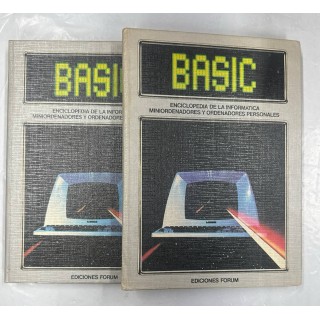 Basic : enciclopedia de la informática. Miniordenadores y ordenadores personales. 2 Tomos.